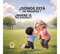 ¿Dónde está mi abuelita? - DUOKIDS: Where Is My Grandma? - A bilingual story about love, memories, and special moments