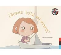 ¿Dónde está mi mamá?