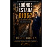 ¿Dónde Estaba Dios?: De las calles al púlpito