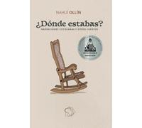 ¿Dónde estabas? Narraciones cotidianas y otros cuentos