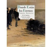 Donde están los eternos. | Percy Bysshe Shelley, José Luis Rey