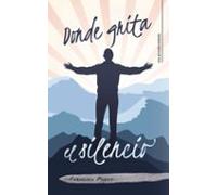 Donde Grita El Silencio