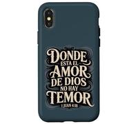 Donde habita el Amor de Dios 1 Juan 4:18 Inspirador Carcasa para iPhone X/XS