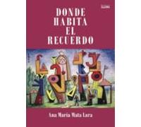 Donde habita el recuerdo