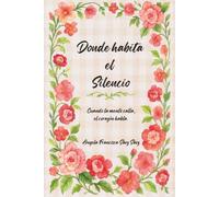 Donde habita el Silencio