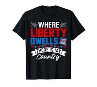 Donde habita la Libertad allí está mi país Camiseta