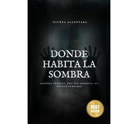 Donde habita la sombra: Algunas puertas, una vez abiertas, no pueden cerrarse