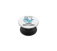 Donde Hay una Ballena Hay un Juego de Palabras Positivo de Ola PopSockets PopGrip Adhesivo