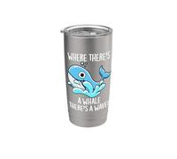 Donde hay una ballena hay un juego de palabras positivo de ola Vaso térmico de acero inoxidable de doble pared