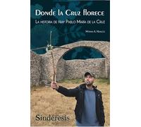 DONDE LA CRUZ FLORECE