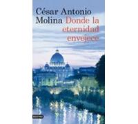 Donde La Eternidad Envejece