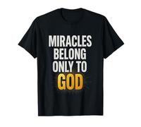 Donde la fe brilla y los milagros hablan su nombre novedoso regalo. Camiseta