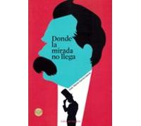 Donde La Mirada No Llega