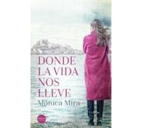 Donde La Vida Nos Lleve