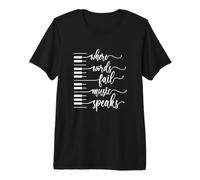Donde Las Palabras fallan la música Habla, músico Piano Jugador Camiseta Premium