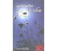 Donde las tobas florecen (CRISALIDA)