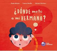 ¿donde Meto A Mi Hermana?