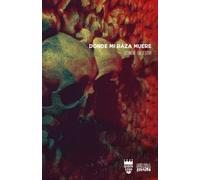 Donde mi raza muere | Leonor Silvestri
