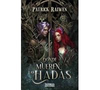 Donde mueren las hadas (VALKIRIA)