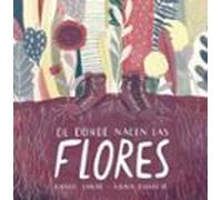 Donde Nacen Las Flores