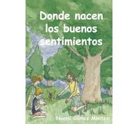 Donde nacen los buenos sentimientos