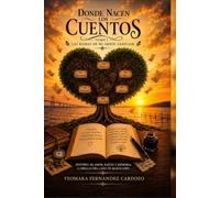 Donde Nacen los cuentos: Las Ramas de mi Árbol Familiar