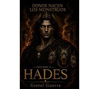 Donde nacen los monstruos: Volumen II: Hades