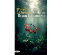 Donde no llegan las sombras: 2 (Áncora & Delfín)
