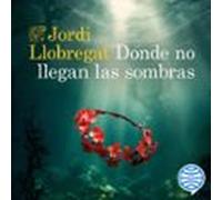Donde no llegan las sombras