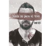 Donde no para el tren (Arte poético)