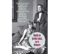 Donde No Puedas Amar No Te Demores