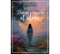 Donde renace el alma (MIRAHADAS (JÓVENES ADULTOS))