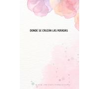 "Donde se cruzan las miradas"