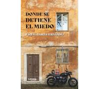 Donde se detiene el miedo: 1 (Romance)
