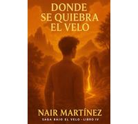 Donde se quiebra el velo (Bajo el velo.)