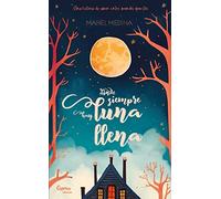 DONDE SIEMPRE HAY LUNA LLENA (NOVELA)