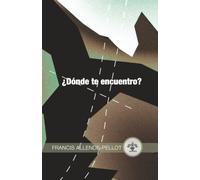 ¿Dónde te Encuentro?: Preámbulo del encontrarse