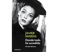 Donde todo ha sucedido: Al salir del cine (Contemporánea | Narrativa)