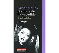 Donde todo ha sucedido: Al salir del cine (Ensayo)