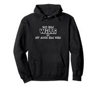 Donde un Willi ist ist auch Ein WEG! Funny Spruch Sudadera con Capucha