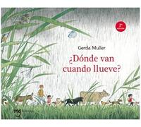 ¿Dónde van cuando llueve? (Lectura Facil)