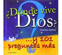 Donde Vive Dios?... y 101 Preguntas Mas: ... y 101 preguntas más (Ediciones bíblicas EVD)