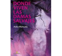 DONDE VIVEN LAS DAMAS SALVAJES (LITERATURA)