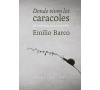 Donde Viven Los Caracoles: De Campesinos Paisajes Y Pueblos