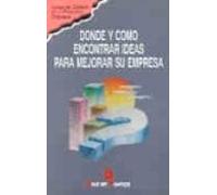 Donde Y Como Encontrar Ideas Para Mejorar Su Empresa
