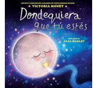 Dondequiera que tú estés (Everywhere You Are Spanish Edition)