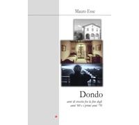 DONDO: anni di crescita fra la fine degli anni ‘60 e i primi anni ‘70