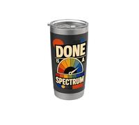 Done Is A Spectrum Humor oficina Vaso térmico de acero inoxidable de doble pared