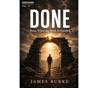 DONE: Peace When the Work is Finished (Ground)