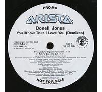 DONELL JONES - DONELL JONES / YOU KNOW THAT I LOVE YOU (REMIXES)